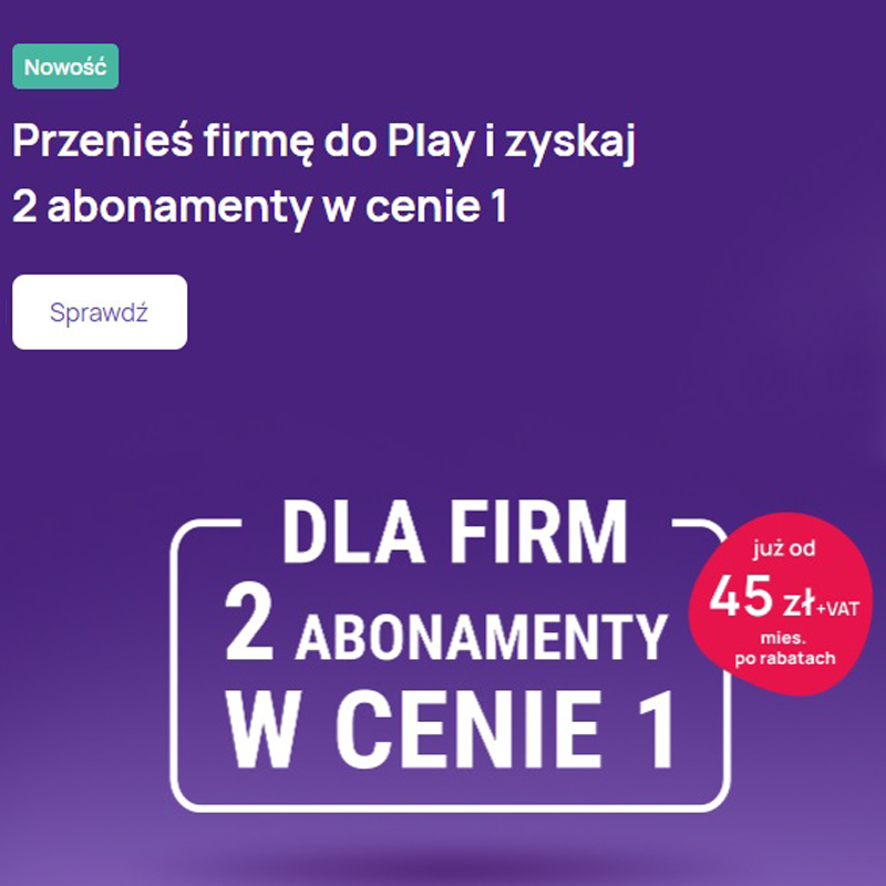 Promocja dla firm w Play! Przenieś swój numer do PLAY i otrzymaj drugi abonament gratis