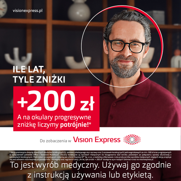 Vision Express: Ile lat, tyle zniżki + 200 zł
