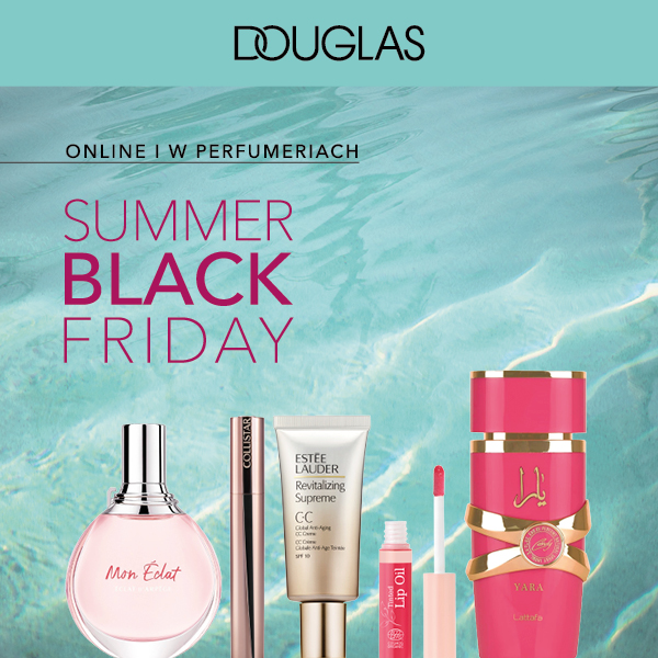 Summer Black Friday w Perfumerii Douglas!