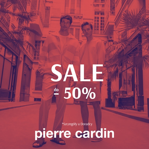 Pogłębienie wyprzedaży w salonach Pierre Cardin – teraz do -50%!