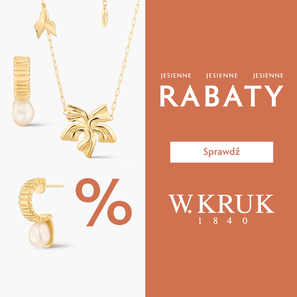 Jesienne rabaty w salonach W. KRUK!