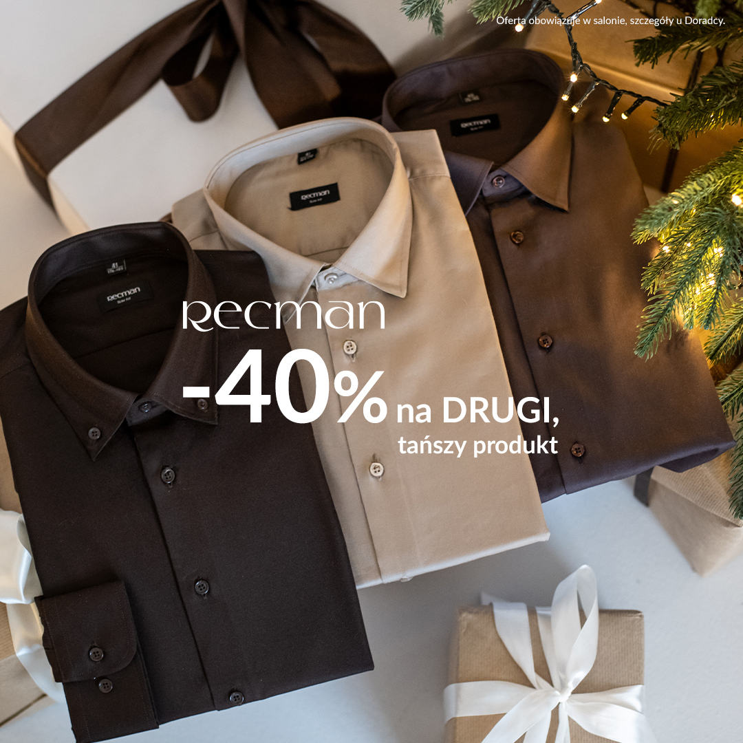 Tylko teraz w salonie Recman -40% na DRUGI, tańszy produkt.