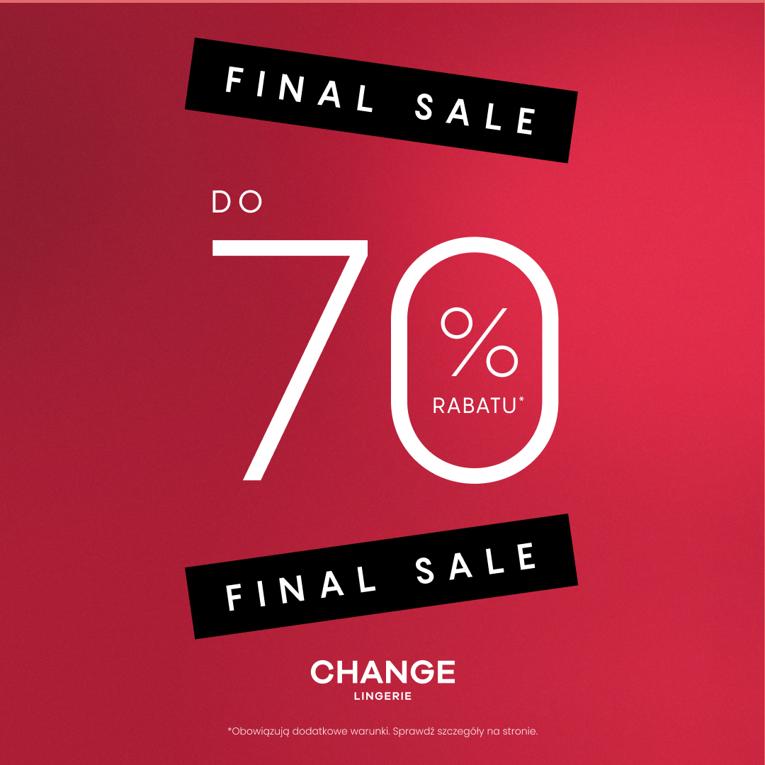 Final sale do 70% w Change!