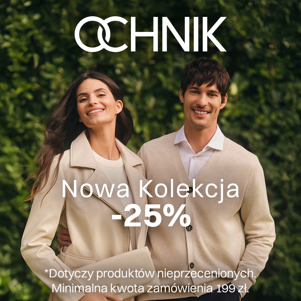 OCHNIK: nowa kolekcja -25%