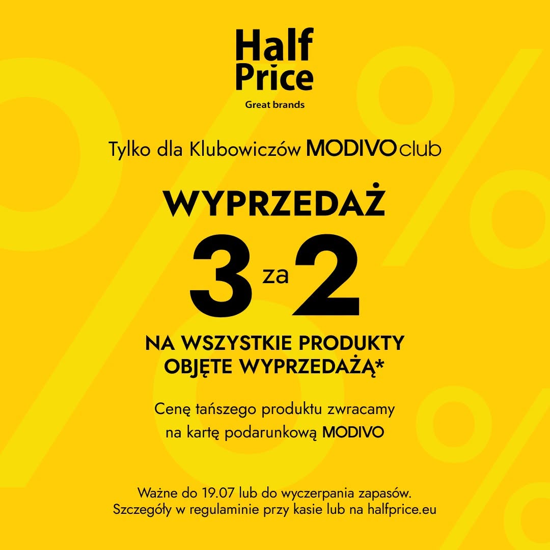 HALF PRICE: wyprzedaż - 3 za 2